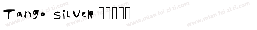 Tango Silver字体转换
